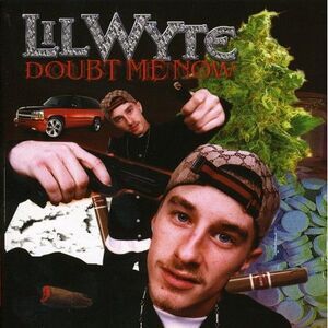 Lil Wyte - Doubt Me Now  CD